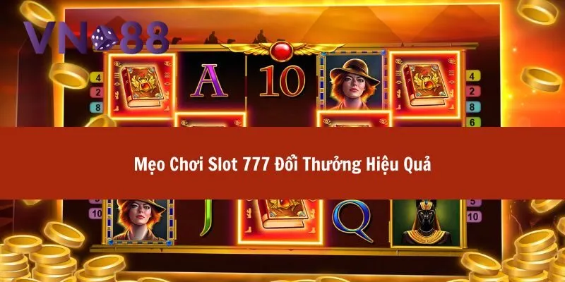 slot 777 đổi thưởng